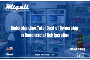 Understanding Total Cost of Ownership in Commercial Refrigeration