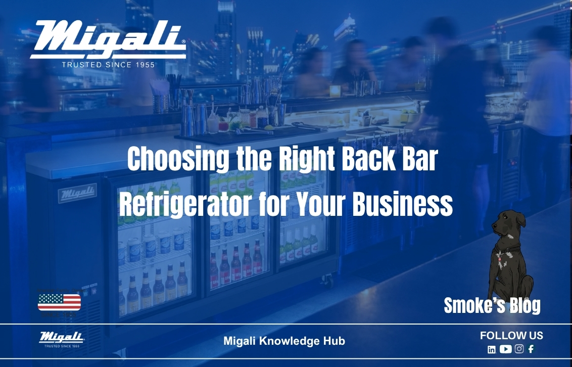 Choosing the Right Back Bar  Refrigerator for Your Business
