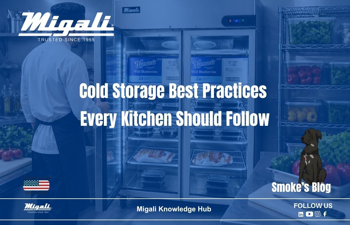 Cold Storage Best Practices Every Kitchen Should Follow