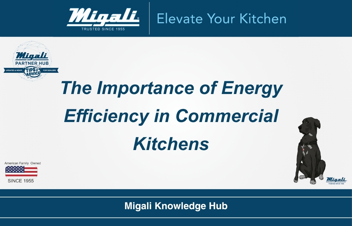 The Importance of Energy Efficiency in Commercial Kitchens